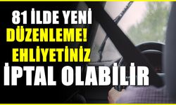 81 İlde trafik cezaları sil baştan: Ehliyetiniz iptal olabilir!