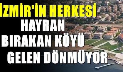 İzmir’in Saklı Cenneti Çakmaklı Köyü: 844 Kişilik Huzur Noktası