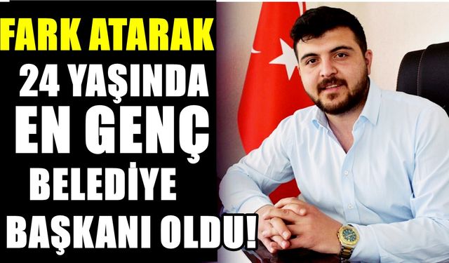 Türkiye'de en genç erkek Belediye Başkanı Halil İbrahim Karabulut oldu