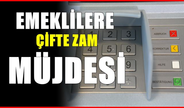 Emeklilere çifte zam! Yeni maaş yeni promosyon geliyor